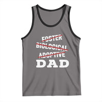 Funny Biological Adoptive Foster Dad Tank Top Fathers Day - Wonder Print Shop