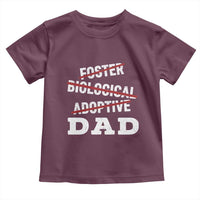 Funny Biological Adoptive Foster Dad Toddler T Shirt Fathers Day - Wonder Print Shop