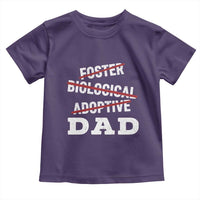 Funny Biological Adoptive Foster Dad Toddler T Shirt Fathers Day - Wonder Print Shop