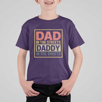 Funny Dad In The Streets Daddy In The Sheets T Shirt For Kid Fathers Day - Wonder Print Shop