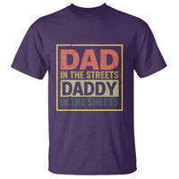 Funny Dad In The Streets Daddy In The Sheets T Shirt Fathers Day - Wonder Print Shop