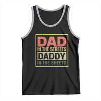 Funny Dad In The Streets Daddy In The Sheets Tank Top Fathers Day - Wonder Print Shop