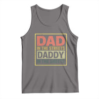 Funny Dad In The Streets Daddy In The Sheets Tank Top Fathers Day - Wonder Print Shop