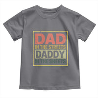 Funny Dad In The Streets Daddy In The Sheets Toddler T Shirt Fathers Day - Wonder Print Shop