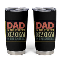 Funny Dad In The Streets Daddy In The Sheets Tumbler Cup Fathers Day - Wonder Print Shop