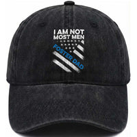 Funny Foster Parent I Am Not Most Men Foster Dad Washed Cotton Baseball Cap American Flag