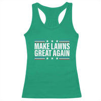 Funny Make Lawns Great Again Racerback Tank Top Lawn Mower Dad Gardener - Wonder Print Shop