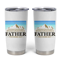 Funny Christian Father Tumbler Cup The Righteous Man Walks In His Integrity Fathers Day
