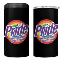 Funny Pride Removes Stubborn Orange Stains 4 in 1 Can Cooler Tumbler LGBTQ Pride Month