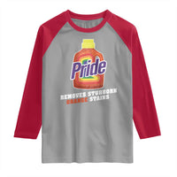 Funny Pride Removes Stubborn Orange Stains Raglan Shirt Pride Month LGBTQ - Wonder Print Shop