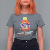 Funny Pride Removes Stubborn Orange Stains T Shirt For Women Pride Month LGBTQ - Wonder Print Shop