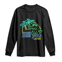 Funny See You Later Teacher Summer Alligator Long Sleeve Shirt Later Gator Last Day Of School - Wonder Print Shop