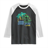 Funny See You Later Teacher Summer Alligator Raglan Shirt Later Gator Last Day Of School - Wonder Print Shop