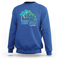 Funny See You Later Teacher Summer Alligator Sweatshirt Later Gator Last Day Of School - Wonder Print Shop