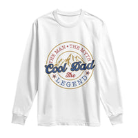Cool Dad The Man The Myth The Legend Long Sleeve Shirt Fathers Day Beer Lover - Wonder Print Shop