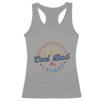 Cool Dad The Man The Myth The Legend Racerback Tank Top Fathers Day Beer Lover - Wonder Print Shop