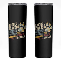 Funny Dog Dad The Man The Myth The Snack Dealer Skinny Tumbler Fur Dad Fathers Day