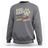 Funny Dog Dad The Man The Myth The Snack Dealer Sweatshirt Fur Dad Fathers Day