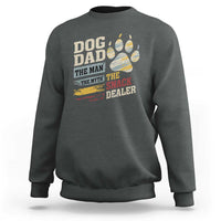 Funny Dog Dad The Man The Myth The Snack Dealer Sweatshirt Fur Dad Fathers Day