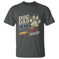 Funny Dog Dad The Man The Myth The Snack Dealer T Shirt Fur Dad Fathers Day