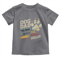 Funny Dog Dad The Man The Myth The Snack Dealer Toddler T Shirt Fur Dad Fathers Day