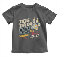 Funny Dog Dad The Man The Myth The Snack Dealer Toddler T Shirt Fur Dad Fathers Day