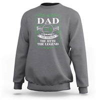 Funny Weed Cannabis Dad Sweatshirt Worlds No 1 Best Dad Ever The Smoker The Myth The Legend