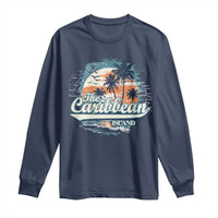 Funny The Caribbean Islands Long Sleeve Shirt Caribbean Sea Tour Summer Vacation - Wonder Print Shop