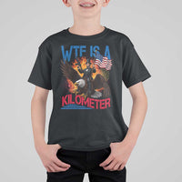 WTF Is A Kilometer Abraham Lincoln T Shirt For Kid Funny USA Patriotic 4th of July