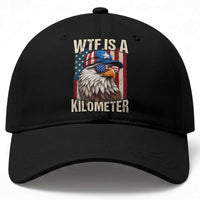 WTF Is A Kilometer Baseball Cap Bald Eagle 4th of July Funny USA Patriotic