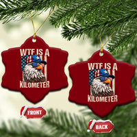 WTF Is A Kilometer Ceramic Ornament Bald Eagle 4th of July Funny USA Patriotic