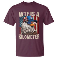 WTF Is A Kilometer T Shirt Bald Eagle 4th of July Funny USA Patriotic