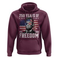 Abraham Lincoln 250 Years Of Freedom Hoodie 1776 2026 4th of July
