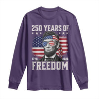 Abraham Lincoln 250 Years Of Freedom Long Sleeve Shirt 1776 2026 4th of July