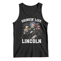 Drinkin Like Lincoln Tank Top Abraham Lincoln 4th of July Beer Lover