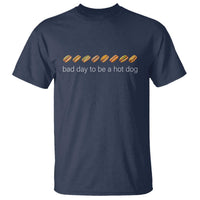 Bad Day To Be A Hot Dog T Shirt Funny US Regional Hotdog Styles