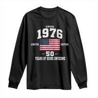50th Birthday Long Sleeve Shirt Vintage 1976 Limited Edition 50 Years Of Being Awesome USA Flag