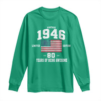 80th Birthday Long Sleeve Shirt Vintage 1946 Limited Edition 80 Years Of Being Awesome USA Flag