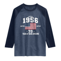 70th Birthday Raglan Shirt Vintage 1956 Limited Edition 70 Years Of Being Awesome USA Flag