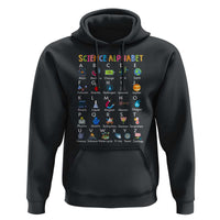 Science Hoodie Alphabet Physical Is All Around Us Teacher - Wonder Print Shop