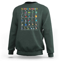 Science Sweatshirt Alphabet Physical Is All Around Us Teacher - Wonder Print Shop
