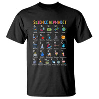 Science T Shirt Alphabet Physical Is All Around Us Teacher - Wonder Print Shop