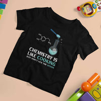 Funny Chemist T Shirt For Kid Chemistry Is Like Cooking Just Don't Lick The Spoon Science Nerd - Wonder Print Shop