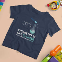 Funny Chemist T Shirt For Kid Chemistry Is Like Cooking Just Don't Lick The Spoon Science Nerd - Wonder Print Shop