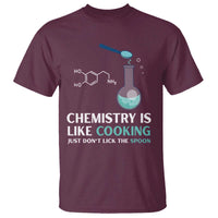 Funny Chemist T Shirt Chemistry Is Like Cooking Just Don't Lick The Spoon Science Nerd - Wonder Print Shop