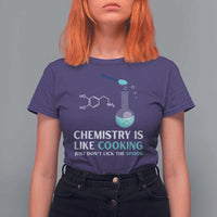 Funny Chemist T Shirt For Women Chemistry Is Like Cooking Just Don't Lick The Spoon Science Nerd - Wonder Print Shop