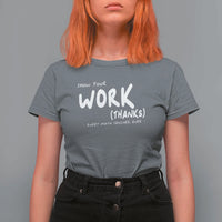 Funny Math Teacher T Shirt For Women Show Your Work Thanks Back To School - Wonder Print Shop