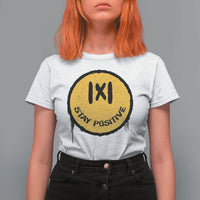 Funny Math Teacher T Shirt For Women Stay Positive Back To School Absolute Value - Wonder Print Shop