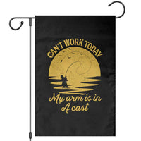 Funny Cant Work Today My Arm Is In A Cast Garden Flag Fly Fishing Fathers Day - Wonder Print Shop