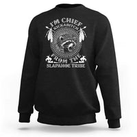 Funny I'm Chief Kickabitch From The Slapahoe Tribe Sweatshirt Native American Indigenous Racoon - Wonder Print Shop